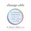 Changeable: How Collaborative Problem Solving Changes Lives at Home, at
