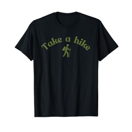 Take a Hike T-Shirt
