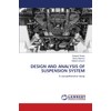 DESIGN AND ANALYSIS OF SUSPENSION SYSTEM: A comprehensive study