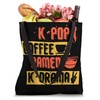 K-Pop Coffee Ramen K-Drama Tote Bag