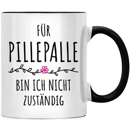 Für Pillepalle bin ich nicht zuständig, Kaffee Tasse - Pille Palle Geschenk, Spruch Kaffeetasse, Kaffeebecher Geschenkidee, Tassen mit Sprüchen lustig