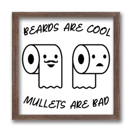 FINGERINSPIRE Beards are Cool Mullets are Bad Wood Sign with Acrylic Layer 7x7 Inch Rustic Humor Toilet Paper Bathroom Signs Funny Wooden Sign Hanging Frame Sign for Home Washroom Bathroom Decor