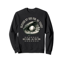 Blessed By God For 40 Years Old Baseball 40th Birthday Gifts Sweatshirt