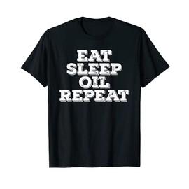Eat Sleep Oil Repeat Massagist T-Shirt