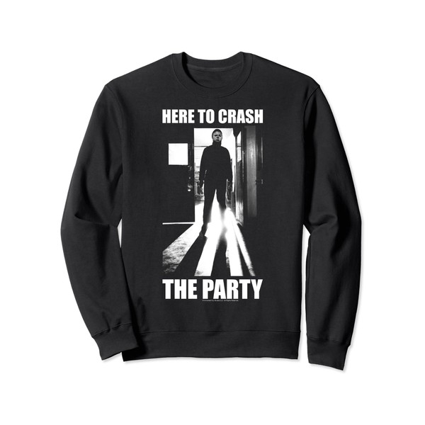 Halloween Michael Myers Here To Crash The Party Sweatshirt