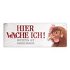 Betreten auf eigene Gefahr - Hier wache ich! Metal Sign