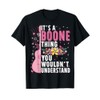 It's A Boone Thing You Wouldn't Understand Boone First Name