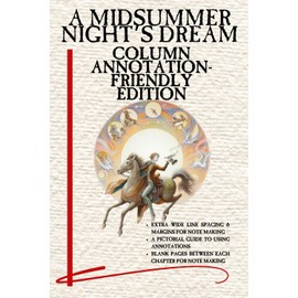 A Midsummer Night's Dream: Column Annotation-Friendly Edition