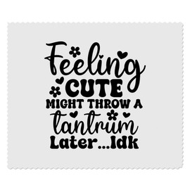 2 x 'Feeling Cute Funny Quote Babies Toddlers' Microfibre Lens/Glasses Cleaning Cloths (LC00031435)