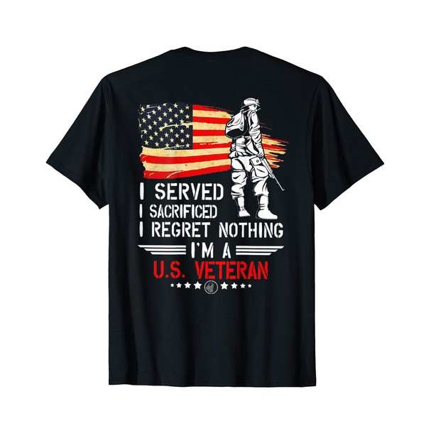 I Served I Sacrificed I Regret Nothing I'm Veteran (on