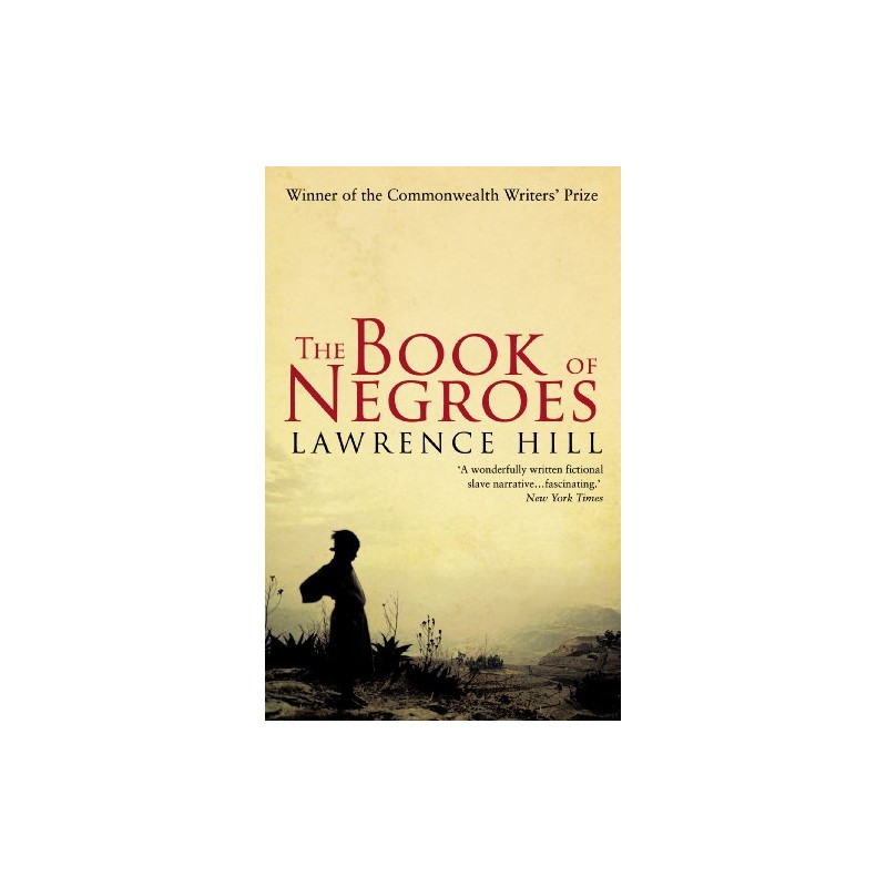 the book of negroes. lawrence hill