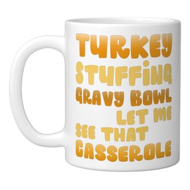 Funny Turkey Stuffing Gravy Bowl Thanksgiving Lover Ceramic Mug, White