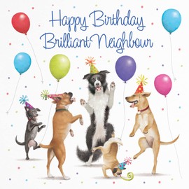 Hunts England - Neighbour Birthday Card - For Him/Her - Dancing Dogs - Brilliant Neighbour - Birthday Card - Milo's Gallery - Funny