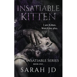 Insatiable Kitten: A Dark High School Reverse Harem Romance: A Dark Reverse Harem Romance: 1