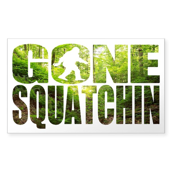 CafePress Gone Squatchin *Special Deep F Rectangle Bumper Sticker Car
