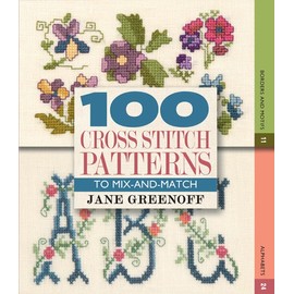 100 Cross Stitch Patterns: To Mix-and-Match