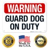 Sigo Signs Warning Guard Dog On Duty Sign, 10x7 Inches,