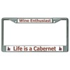 Life is A Cabernet Chrome License Plate Frame