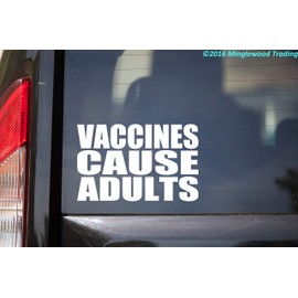 Soft Pink - Vaccines Cause Adults - V2-12" x 8" Vinyl Decal Sticker - Vax Antivax - 20 Color Options