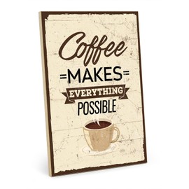 TypeStoff Holzschild mit Spruch – COFFEE MAKES EVERYTHING POSSIBLE – shabby chic retro vintage nostalgie deko Typografie-Grafik-Bild bunt im used-look aus MDF-Holz - HS-00087