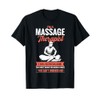 I'm A Massage Therapist Masseuse Massage Lover T-Shirt
