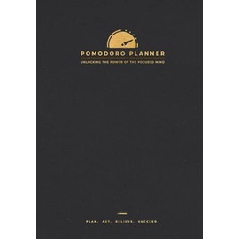 Pomodoro Planner: Unlocking the Power of the Focused Mind