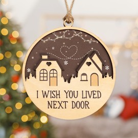 Friend Ornaments for Women, I Wish You Lived Next Door Gifts, Bestie Ornaments for Women, Long Distance, Christmas Ornament 2025 – Cozy Home Decor Keepsake