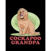 Cockapoo Cockapoo Grandpa Dog Owner Cockerpoo Journal: Cute Notebook 100