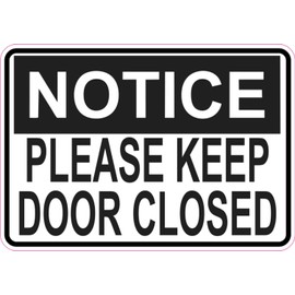 StickerTalk Notice Pelase Keep Door Closed Magnet, 5 inches by 3.5 inches