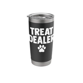 Treat Dealer Funny Dog Lover Dog Humor Dog Mom Dog Dad Stainless Steel Insulated Tumbler
