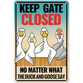 Kadezia Funny Farm Sign - Keep Gate Closed No Matter What The Duck and Goose Say - 7.8" x 11.9" Heavy - Duty Aluminum Sign for Indoor & Outdoor Use (141)