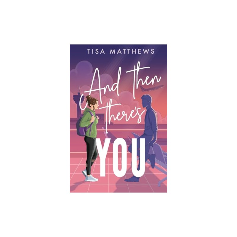 And Then There's You