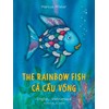 Rainbow Fish: Bilingual Edition (English-Vietnamese)