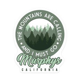 Die Cut Sticker Murphys, California, The Mountains are Calling, Pine Trees, Contour Vinyl Sticker 1 to 3 inches (Waterproof Decal for Cars, Water Bottles, Laptops, Coolers), Small