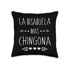 Chillona Pero Chingona Store Regalo Gift La Bisabuela Mas Chingona Throw Pillow, 16x16, Multicolor