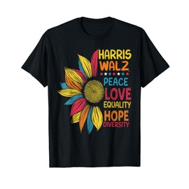Harris Walz Peace Love Equality Hope Diversity Harris Walz T-Shirt