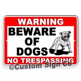 Custom Sign Co Beware of Dog Sign No Trespassing Guard Dog on Duty Sign Dogs Will Bite Attack - 8" x 12" .025 No holes