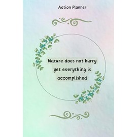 Timebox Daily Action Planner, Time Blocking To Do List Planner, Brain Dump Agenda, Blank Hourly Personal Organizer Notepad: Be Like Nature - 120 Undated Pages 6" x 9"