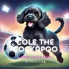 Cole the Cockapoo: A Paw-Some Goal