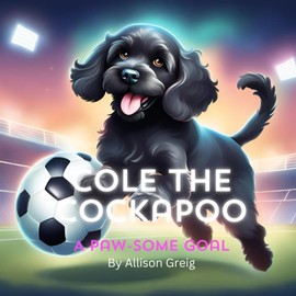 Cole the Cockapoo: A Paw-Some Goal
