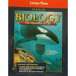 Biology: The Dynamics of Life: Lesson Plans: Glencoe