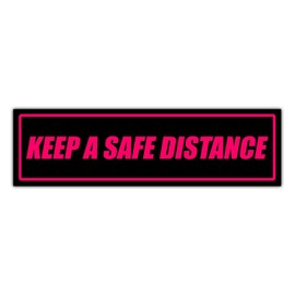 BAVAHA [11.5"x3"] Keep A Safe Distance Warning Caution Notice Sign Bumper Sticker Reminder to Others Bumper Tape Safe Driving Stop Tailgating Decals Sticker Vinyl W Vinyl Decal for Car Vehicle Window