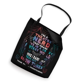 I Am Theatre Nerd Funny Musical Broadway Theater Thespian Tote Bag