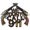 Treasure Gurus New Funny We Don't Call 911 Home Security Warning Sign Gun Front Door/Wall Decor