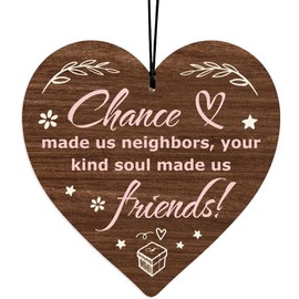 CAKIROTS Neighbor Gift - Chance Made Us Neighbors, Your Kind Soul Made Us Friends - Thank You for Being a Friend Best Neighbor Gifts
