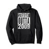 Straight Outta 2009 16th Birthday 16 Years Old Pullover Hoodie