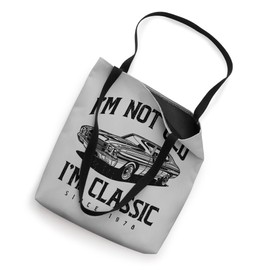 I'm Not Old I'm Classic Funny Classic Car Owner Born 1978 Tote Bag