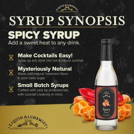 Liquid Alchemist Spicy Habanero Infused Simple Syrup for Cocktails – Real Ingredients Make our Habanero Syrup a Great Spicy Margarita Mix & Paloma Picante - Vegan, Non-GMO Sweet Heat Drink Mix (12 oz)