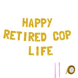 Meowoo Cheerful Retired Cop Decoration, 7.7 Inch Bold Letters and Durable Glitter Design, Happy Retired Cop Life Banner for Party Fun, Easy-To-Assemble Gold Deco Supplies
