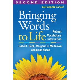 Bringing Words to Life, Second Edition: Robust Vocabulary Instruction
